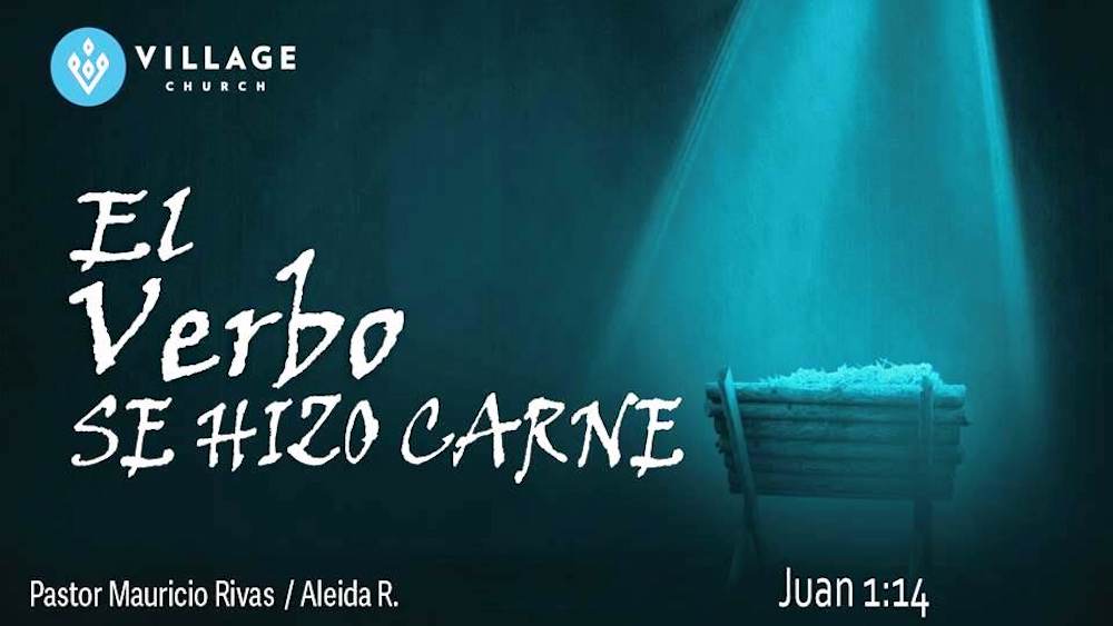 El Verbo Se Hizo Carne